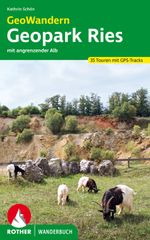 GeoWandern Geopark Ries – mit angrenzender Alb Cover des Buches GeoWandern Geopark Ries – mit angrenzender Alb (ISBN: 9783763332830)