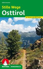 Stille Wege Osttirol Cover des Buches Stille Wege Osttirol (ISBN: 9783763332984)