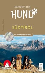 ROTHER Wanderbuch Wandern mit Hund Südtirol Cover des Buches ROTHER Wanderbuch Wandern mit Hund Südtirol (ISBN: 9783763333981)
