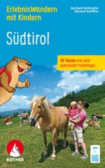 ErlebnisWandern mit Kindern Südtirol, Rother Wanderbuch Cover des Buches ErlebnisWandern mit Kindern Südtirol, Rother Wanderbuch (ISBN: 9783763334605)