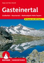 ROTHER Wanderführer Gasteinertal Cover des Buches ROTHER Wanderführer Gasteinertal (ISBN: 9783763340217)