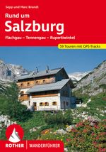ROTHER Wanderführer Rund um Salzburg Cover des Buches ROTHER Wanderführer Rund um Salzburg (ISBN: 9783763342433)