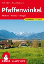 ROTHER Wanderführer Pfaffenwinkel Cover des Buches ROTHER Wanderführer Pfaffenwinkel (ISBN: 9783763347698)