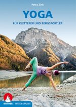 Yoga für Kletterer und Bergsportler Cover des Buches Yoga für Kletterer und Bergsportler (ISBN: 9783763360864)