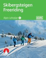 Alpin-Lehrplan 4: Skibergsteigen - Freeriding Cover des Buches Alpin-Lehrplan 4: Skibergsteigen - Freeriding (ISBN: 9783763361113)