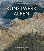 Kunstwerk Alpen Cover des Buches Kunstwerk Alpen (ISBN: 9783763370603)