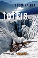 Toteis Cover des Buches Toteis (ISBN: 9783763370764)
