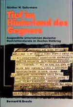 Tief im Hinterland des Gegners: Ausgewählte Unternehmen deutscher Nachrichtendienste im Zweiten Weltkrieg Cover des Buches Tief im Hinterland des Gegners: Ausgewählte Unternehmen deutscher Nachrichtendienste im Zweiten Weltkrieg (ISBN: 9783763759989)