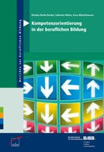 Kompetenzorientierung in der beruflichen Bildung Cover des Buches Kompetenzorientierung in der beruflichen Bildung (ISBN: 9783763911363)