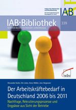 Der Arbeitskräftebedarf in Deutschland 2006 bis 2011 Cover des Buches Der Arbeitskräftebedarf in Deutschland 2006 bis 2011 (ISBN: 9783763940653)