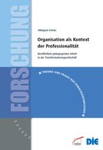 Organisation als Kontext der Professionalität Cover des Buches Organisation als Kontext der Professionalität (ISBN: 9783763951093)