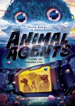 Animal Agents - Gefahr am Eiskalten Ufer (Animal Agents, Bd. 2) Cover des Buches Animal Agents - Gefahr am Eiskalten Ufer (Animal Agents, Bd. 2) (ISBN: 9783764152598)