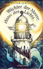 Wächter der Meere, Hüter des Lichts Cover des Buches Wächter der Meere, Hüter des Lichts (ISBN: 9783764170738)
