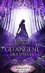 Gefangene der Spiegel Cover des Buches Gefangene der Spiegel (ISBN: 9783764191948)