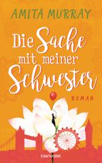 Die Sache mit meiner Schwester Cover des Buches Die Sache mit meiner Schwester (ISBN: 9783764506957)