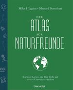 Der Atlas für Naturfreunde Cover des Buches Der Atlas für Naturfreunde (ISBN: 9783764508104)