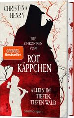 Die Chroniken von Rotkäppchen - Allein im tiefen, tiefen Wald Cover des Buches Die Chroniken von Rotkäppchen - Allein im tiefen, tiefen Wald (ISBN: 9783764532550)