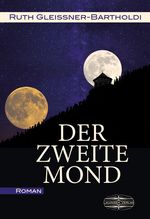 Der zweite Mond Cover des Buches Der zweite Mond (ISBN: 9783765021749)