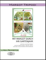 Mit Margot durch ihr Gartenjahr Cover des Buches Mit Margot durch ihr Gartenjahr (ISBN: 9783765068027)