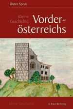 Kleine Geschichte Vorderösterreichs Cover des Buches Kleine Geschichte Vorderösterreichs (ISBN: 9783765085543)