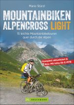 Mountainbiken Alpencross Light Cover des Buches Mountainbiken Alpencross Light (ISBN: 9783765459696)