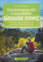 Wandertouren für Langschläfer Sächsische Schweiz Cover des Buches Wandertouren für Langschläfer Sächsische Schweiz (ISBN: 9783765482700)
