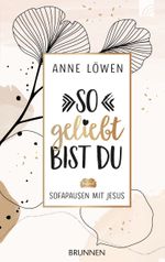 So geliebt bist du Cover des Buches So geliebt bist du (ISBN: 9783765506994)