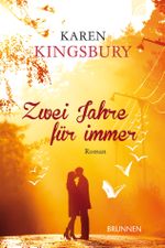 Zwei Jahre für immer Cover des Buches Zwei Jahre für immer (ISBN: 9783765508981)