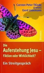 Die Auferstehung Jesu - Fiktion oder Wirklichkeit?. Ein Streitgespräch (ABCteam-Paperback - Brunnen) Cover des Buches Die Auferstehung Jesu - Fiktion oder Wirklichkeit?. Ein Streitgespräch (ABCteam-Paperback - Brunnen) (ISBN: 9783765512414)