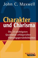 Charakter und Charisma Cover des Buches Charakter und Charisma (ISBN: 9783765514098)