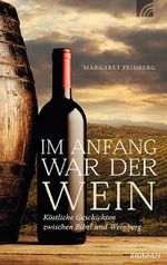 Am Anfang war der Wein Cover des Buches Am Anfang war der Wein (ISBN: 9783765516306)