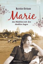 Marie - das Mädchen mit den dunklen Augen Cover des Buches Marie - das Mädchen mit den dunklen Augen (ISBN: 9783765516313)