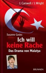 Susanne Geske: "Ich will keine Rache" Cover des Buches Susanne Geske: "Ich will keine Rache" (ISBN: 9783765519857)