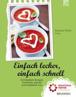 Einfach lecker, einfach schnell Cover des Buches Einfach lecker, einfach schnell (ISBN: 9783765520013)