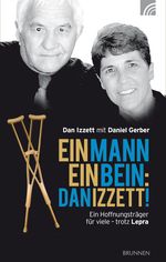 Ein Mann, ein Bein: Dan Izzett Cover des Buches Ein Mann, ein Bein: Dan Izzett (ISBN: 9783765520259)