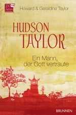 Hudson Taylor Cover des Buches Hudson Taylor (ISBN: 9783765520327)