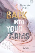 Back Into Your Arms Cover des Buches Back Into Your Arms (ISBN: 9783765520563)