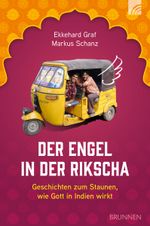 Der Engel in der Rikscha Cover des Buches Der Engel in der Rikscha (ISBN: 9783765520969)