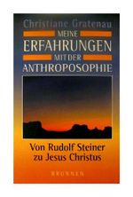 Von Rudolf Steiner zu Jesus Christus: Meine Erfahrungen mit der Anthroposophie (ABCteam-Taschenbücher - Brunnen) Cover des Buches Von Rudolf Steiner zu Jesus Christus: Meine Erfahrungen mit der Anthroposophie (ABCteam-Taschenbücher - Brunnen) (ISBN: 9783765534911)