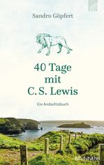 40 Tage mit C. S. Lewis: Ein Andachtsbuch Cover des Buches 40 Tage mit C. S. Lewis: Ein Andachtsbuch (ISBN: 9783765537356)