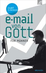 E-Mail von Gott für Männer Cover des Buches E-Mail von Gott für Männer (ISBN: 9783765542336)