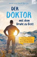 Der Doktor mit dem Draht zu Gott Cover des Buches Der Doktor mit dem Draht zu Gott (ISBN: 9783765542893)