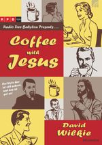 Coffee with Jesus Cover des Buches Coffee with Jesus (ISBN: 9783765551208)