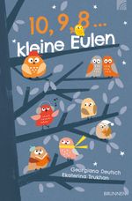 10, 9, 8 ... kleine Eulen Cover des Buches 10, 9, 8 ... kleine Eulen (ISBN: 9783765554285)
