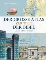 Der große Atlas zur Welt der Bibel Cover des Buches Der große Atlas zur Welt der Bibel (ISBN: 9783765554469)