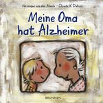 Meine Oma hat Alzheimer Cover des Buches Meine Oma hat Alzheimer (ISBN: 9783765555626)