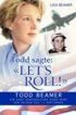 Todd sagte: 'Let's Roll!' Cover des Buches Todd sagte: 'Let's Roll!' (ISBN: 9783765558689)