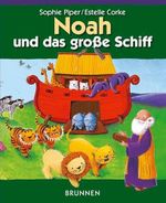 Noah und das grosse Schiff Cover des Buches Noah und das grosse Schiff (ISBN: 9783765568213)