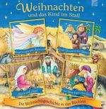 Weihnachten und das Kind im Stall: Die Weihnachtsgeschichte in vier Büchlein Cover des Buches Weihnachten und das Kind im Stall: Die Weihnachtsgeschichte in vier Büchlein (ISBN: 9783765569326)