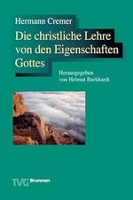 Die christliche Lehre von den Eigenschaften Gottes Cover des Buches Die christliche Lehre von den Eigenschaften Gottes (ISBN: 9783765594892)